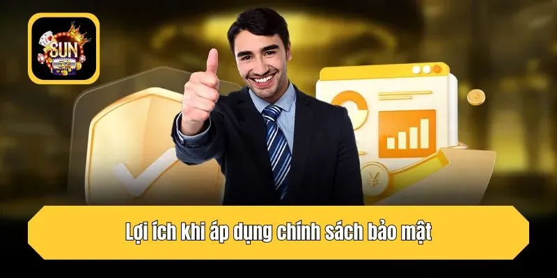 Lợi ích khi áp dụng chính sách bảo mật
